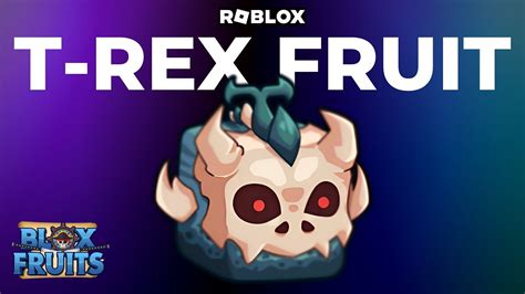 t rex fruit|t rex fruit roblox.